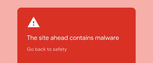 A red alert warns the user that a site they are trying to visit contains malware.