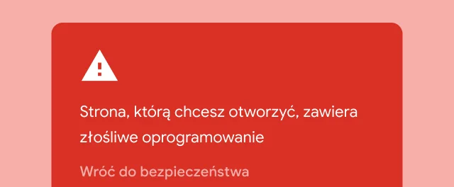 Czerwony alert ostrzega użytkownika, że strona, którą chce otworzyć, zawiera złośliwe oprogramowanie.